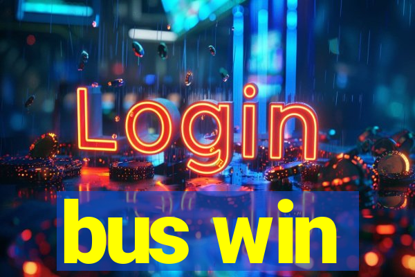 bus win